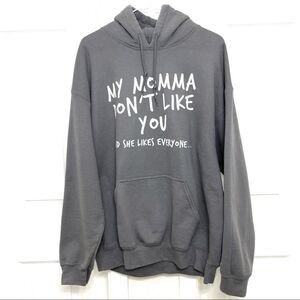 Gray Hoodie My Momma Don’t Like You Justin Bieber Lyrics Size Large Unisex